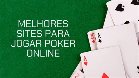 Melhores Sites de Poker Online no Brasil .